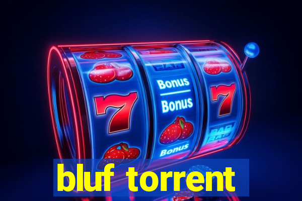 bluf torrent